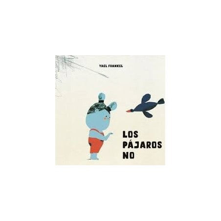 Libro. LOS PÁJAROS... NO