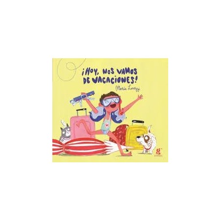 Libro. HOY NOS VAMOS DE VACACIONES