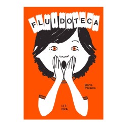 Libro. FLUIDOTECA. Berta Páramo