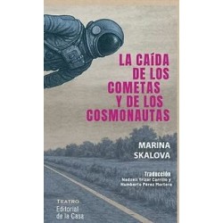 LIBRO. LA CAÍDA DE LOS COMETAS Y DE LOS COSMONAUTAS