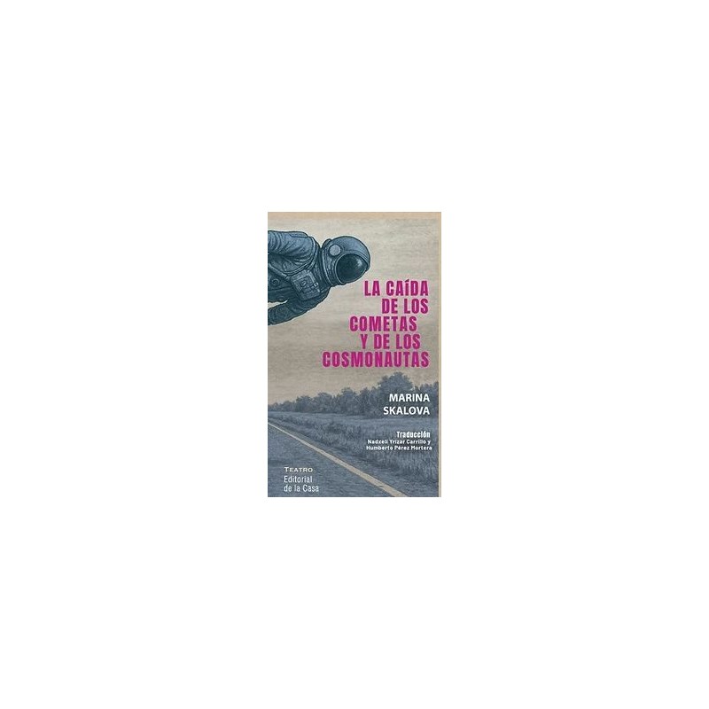LIBRO. LA CAÍDA DE LOS COMETAS Y DE LOS COSMONAUTAS