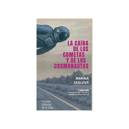 LIBRO. LA CAÍDA DE LOS COMETAS Y DE LOS COSMONAUTAS