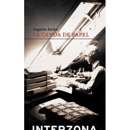 Libro. LA CANOA DE PAPEL - TRATADO DE ANTROPOLOGÍA TEATRAL