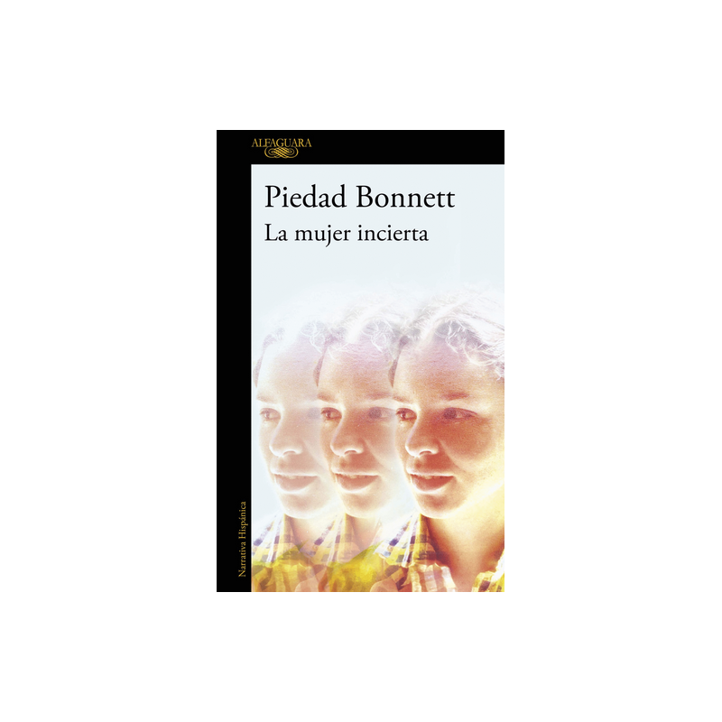 Libro. la mujer incierta, Piedad Bonnettt