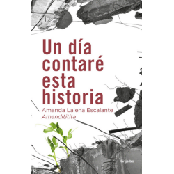 Libro. Un día contaré esta historia, Amandititita