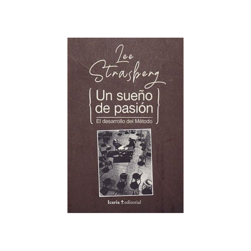 Libro. UN SUEÑO DE PASIÓN. El desarrollo del método