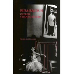 Libro. PINA BAUSCH - CUERPO Y DANZA - TEATRO