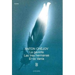Libro. LA GAVIOTA - LAS TRES HERMANAS - EL TÍO VANIA - ANTON CHEJOV