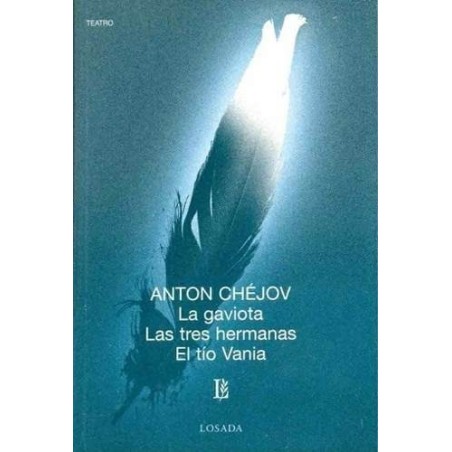 Libro. LA GAVIOTA - LAS TRES HERMANAS - EL TÍO VANIA - ANTON CHEJOV