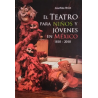 Libro. El Teatro Para Niños Y Jóvenes En México, 1810-2010