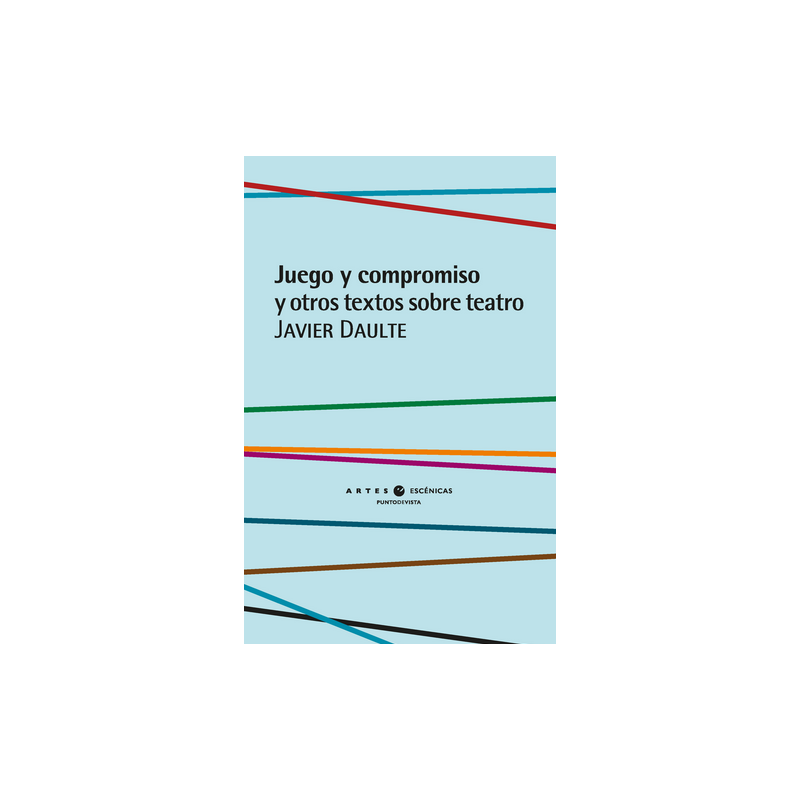 Libro. juego y compromiso, Javier Daulte