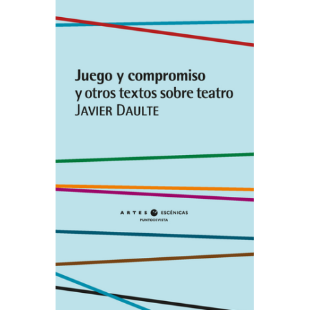 Libro. juego y compromiso, Javier Daulte