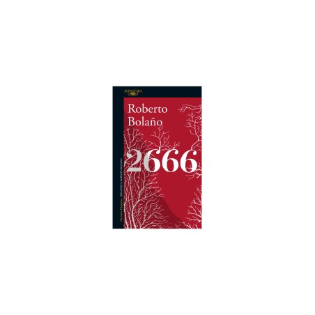 Libro. 2666. Roberto Bolaño. Alfaguara.