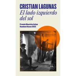 El lado izquierdo del sol. Cristian Lagunas.