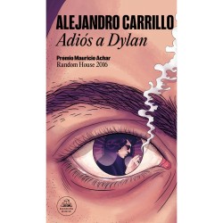 Libro. Adiós a Dylan. Alejandro Carrillo.