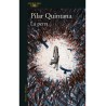 Libro. La Perra. Pilar Quintana.