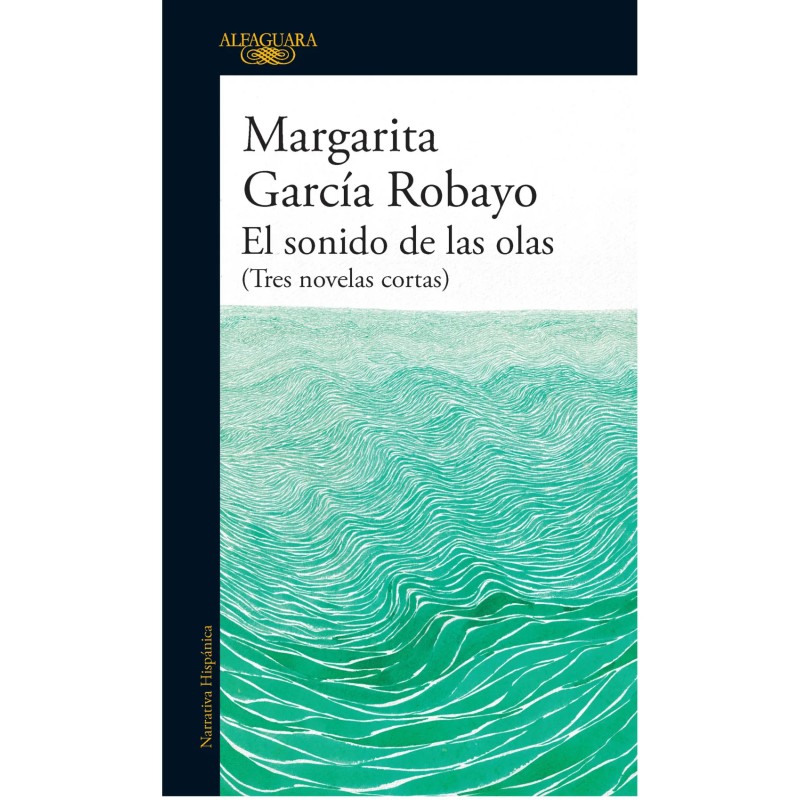 Libro. El sonido de las olas (Tres novelas cortas) Margarita García Robayo