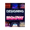 Libro. DESIGNING BROADWAY