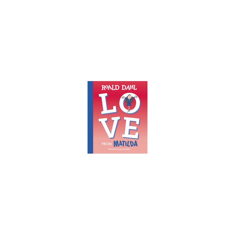 Libro. LOVE FROM MATILDA. Roald Dahl.