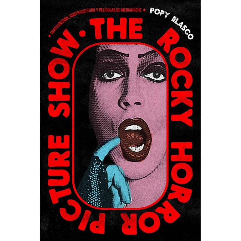 Libro. THE ROCKY HORROR PICTURE SHOW. Popy Blasco