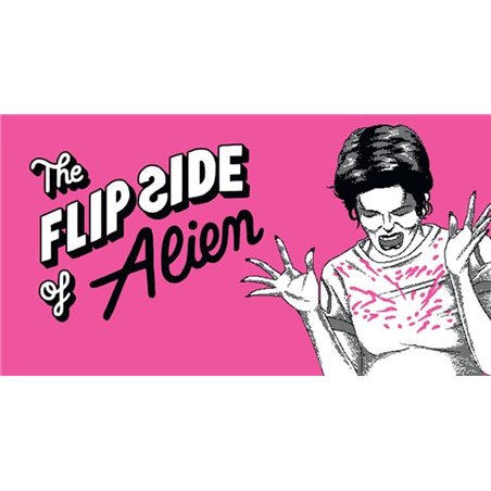 Flip book. THE FLIP SIDE OF ALIEN