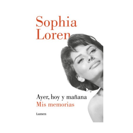 Libro. Ayer, hoy y mañana Mis memorias