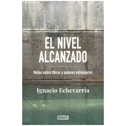 Libro. El nivel alcanzado Notas sobre libros y autores extranjeros