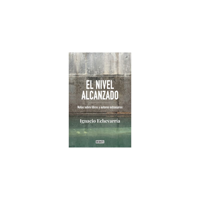 Libro. El nivel alcanzado Notas sobre libros y autores extranjeros