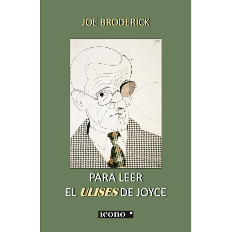 search Libro. PARA LEER EL ULISES DE JOYCE. Joe Broderick Libro. PARA LEER EL ULISES DE JOYCE. Joe Broderick