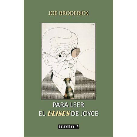 search Libro. PARA LEER EL ULISES DE JOYCE. Joe Broderick Libro. PARA LEER EL ULISES DE JOYCE. Joe Broderick