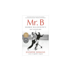 search Libro. Mr. B. GEORGE BALANCHINE'S 20th CENTURY Libro. Mr. B. GEORGE BALANCHINE'S 20th CENTURY