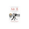 search Libro. Mr. B. GEORGE BALANCHINE'S 20th CENTURY Libro. Mr. B. GEORGE BALANCHINE'S 20th CENTURY