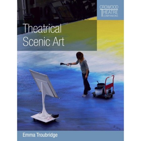 Libro. THEATRICAL SCENIC ART. Emma Troubridge
