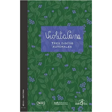 Partituras. VIOLETA PARRA. TRES DISCOS AUTORALES