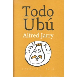 Libro. Todo Ubú. Alfred Jarry.