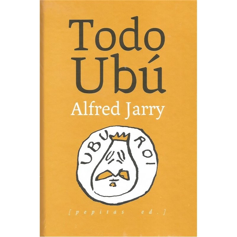 Libro. Todo Ubú. Alfred Jarry.