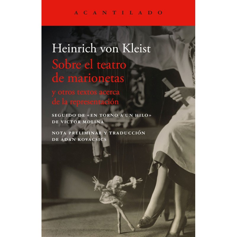 Libro. Sobre el teatro de marionetas y otros textos acerca de la representación. Heinrich von Kleist.