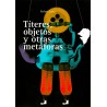 Libro. Títeres, objetos y otras metáforas. Rafael Curci.