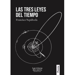 Libro. Las tres leyes del tiempo – Francisco Sepúlveda