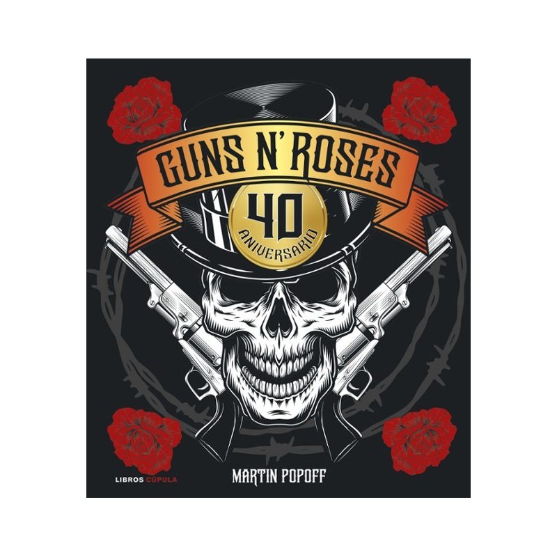 Libro. GUNS N ROSES. 40 ANIVERSARIO