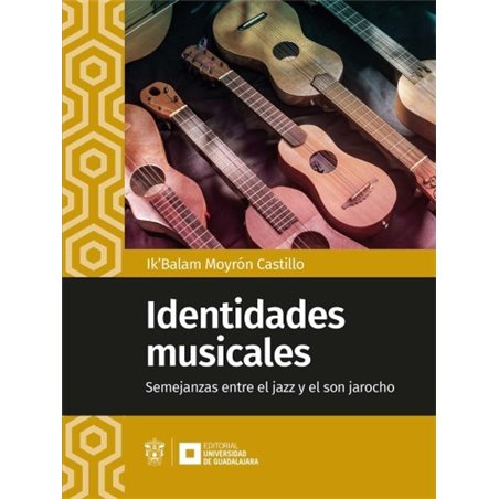 Libro. Identidades musicales Semejanzas entre el jazz y el son jarocho