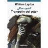 Libro. ¿POR QUÉ? TRAMPOLÍN DEL ACTOR. William Layton