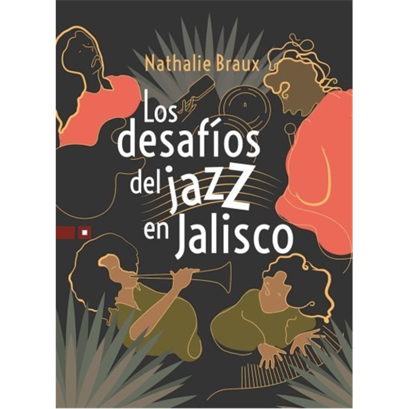 Libro. LOS DESAFÍOS DEL JAZZ EN JALISCO