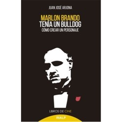 Libro. Marlon Brando tenía un bulldog. Juan José Arjona.