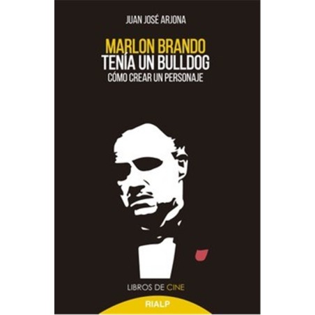 Libro. Marlon Brando tenía un bulldog. Juan José Arjona.