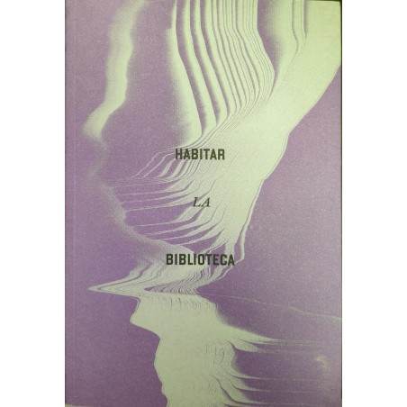 Libro. Habitar la biblioteca