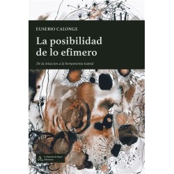 Libro. La Posibilidad de lo Efímero. Eusebio Calonge