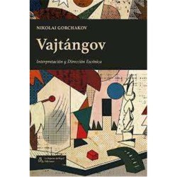 Libro. VAJTÁNGOV. Interpretación y dirección escénica.