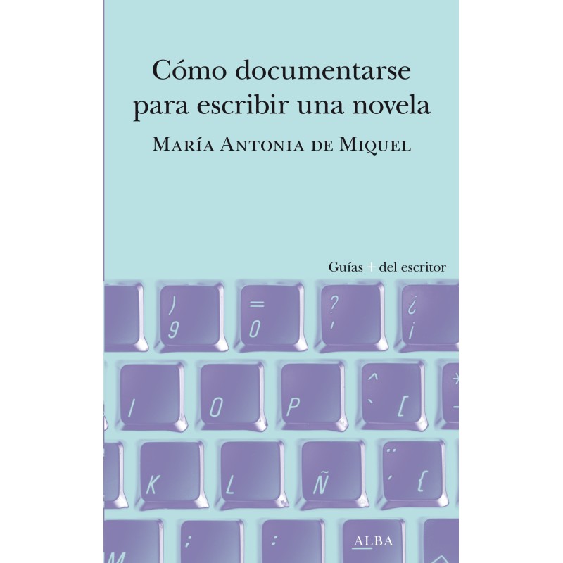 Libro. como documentarse para escribir una novela