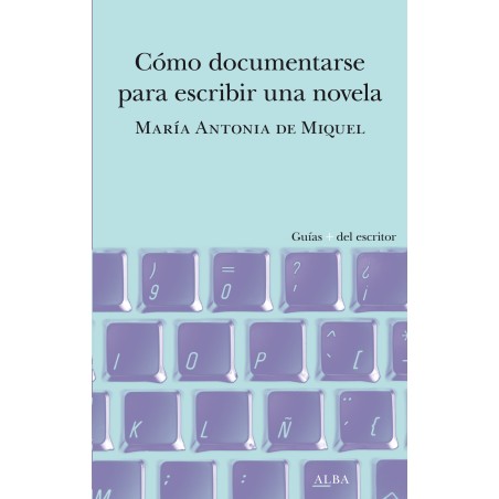 Libro. como documentarse para escribir una novela